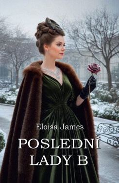 Poslední Lady B - Eloisa James
