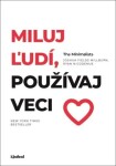 Miluj ľudí, používaj veci - The Minimalists