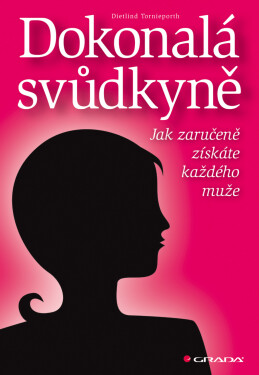 Dokonalá svůdkyně - Dietlind Tornieporth
