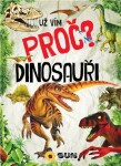 Už vím proč? Dinosauři,