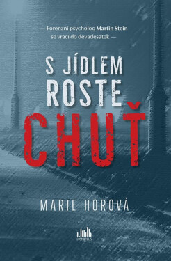 S jídlem roste chuť - Marie Horová