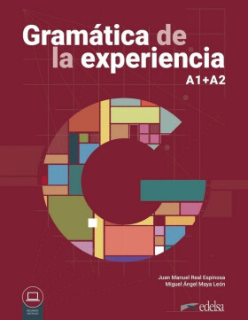 Gramática de la experiencia A1-A2 - Libro del alumno + MP3 descargable - Juan Manuel Real Espinosa