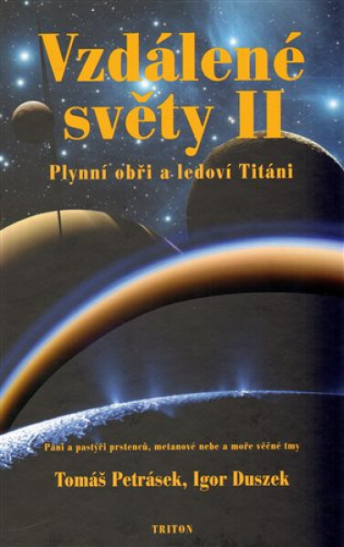 Vzdálené světy II. - Plynní obři a ledoví Titáni - Igor Duszek