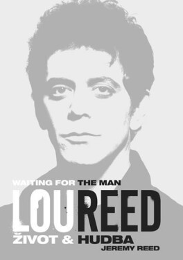 Lou Reed: Reed: