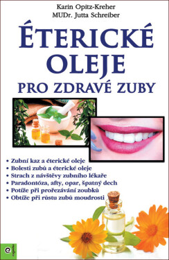 Éterické oleje pro zdravé zuby - Karin Opitz-Kreher