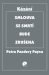 Smlouva se smrtí bude zrušena Payne Petr Pazdera