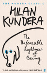 The Unbearable Lightness of Being Milan Kundera