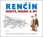 Husité, Husáci my Vladimír Renčín