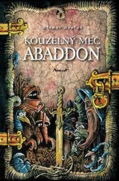 Kouzelný meč Abaddon - Otomar Dvořák