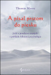 Písal prstom do piesku