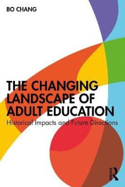 Changing Landscape of Adult Education - Bo Chang