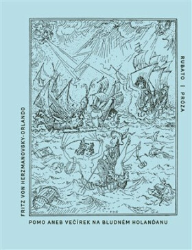 Pomo aneb Večírek na Bludném Holanďanu - Fritz von Herzmanovsky-Orlando