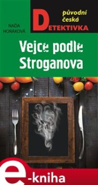 Vejce podle Stroganova - Naďa Horáková e-kniha