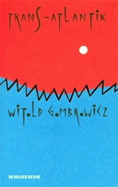 Naše erotické drama Witold Gombrowicz