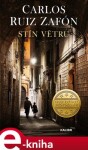 Stín větru Carlos Ruiz Zafón