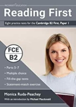 Reading First: Eight practice tests for the Cambridge B2 First - Ruda-Peachey, Monica