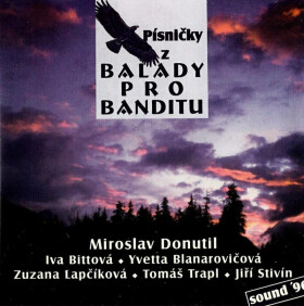 Písničky Balady pro banditu