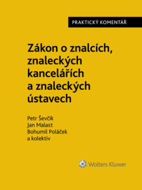 Zákon o znalcích, znaleckých kancelářích a znaleckých ústavech (254/2019 Sb.). Praktický komentář - autorů - e-kniha