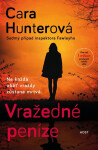 Vražedné peníze - Cara Hunter