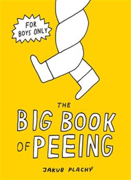 The Big Book of Peeing Jakub Plachý