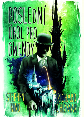 Poslední úkol pro Gwendy - Stephen King, Richard Chizmar