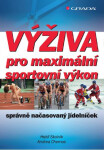 Výživa pro maximální sportovní výkon - Heidi Skolnik, Andrea Chernus