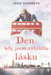 Den, kdy jsem zahlídla lásku - Josie Silverová