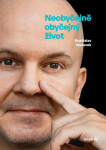 Neobyčejně obyčejný život - Rostislav Václavek