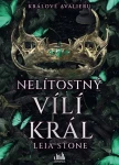 Kniha: Králové Avalieru - Nelítostný vílí král od Stone Leia