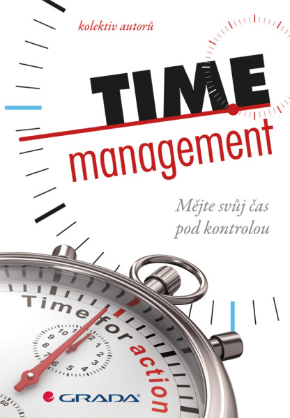 Time management - kolektiv autorů