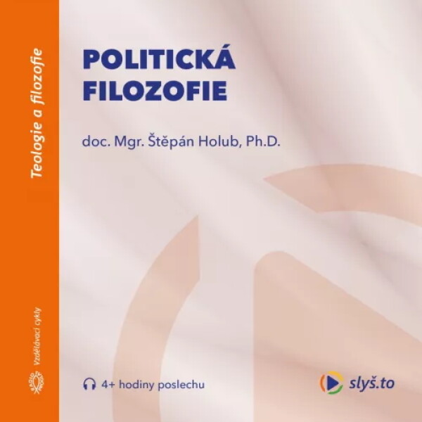 Politická filozofie - Štěpán Holub - audiokniha