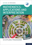 IB Prepared: Mathematics applications and interpretation - David Harris