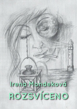 Rozsvíceno - Irena Mondeková - e-kniha