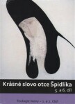 Krásné slovo otce Špidlíka díl Tomáš Špidlík