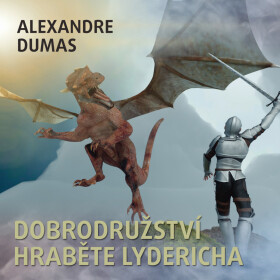 Dobrodružství hraběte Lydericha - Alexandre Dumas - audiokniha