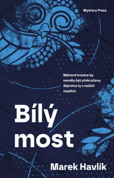 Bílý most - Marek Havlík