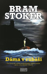 Dáma v rubáši - Bram Stoker