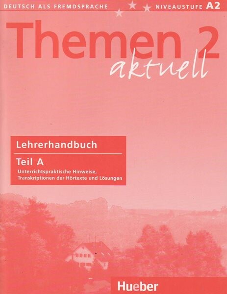 Themen aktuell 2: Lehrerhandbuch Teil A - Urs Luger