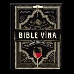 Bible vína - Mistrovský průvodce vínem - Madeline Puckette