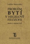 Problém bytí Hegelově filozofii Ladislav Benyovszky