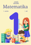 Pracovní učebnice matematiky 1. ročník 1. díl - Naďa Vondrová