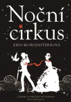 Noční cirkus, 1. vydání - Erin Morgenstern
