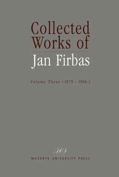 Collected Works of Jan Firbas: Volume Three (1979–1986) - Miroslav Černý