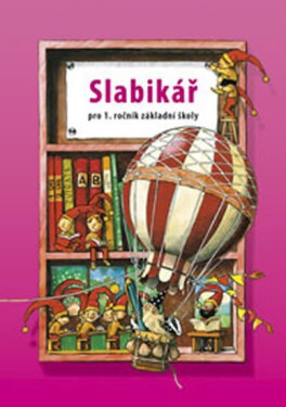 Slabikář pro 1.ročník ZŠ - kolektiv autorů