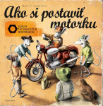 Ako si postaviť motorku - Martin Sodomka