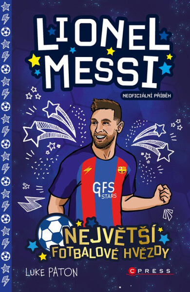 Lionel Messi - Neoficiální příběh