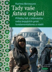 Tady vaše fatwa neplatí - Karima Bennoune