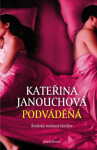 Podváděná - Kateřina Janouchová - e-kniha