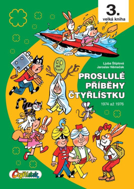 Proslulé příběhy Čtyřlístku 1974 - 1976 / 3. velká kniha - Jaroslav Němeček