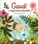 Gaudí tajemné zahradě